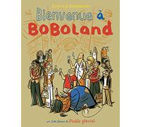 Boboland - Tome 01 - Bienvenue à Boboland: Le comportement humain en milieu urbain