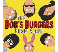 Bob's Burgers - The Bob's Burgers Music Album [New Vinyl LP] With Bonus 7", Digi
