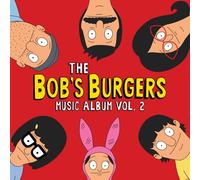 Bob'S Burgers - The Bob'S Burgers Music Album Vol. 2 [CASSETTE]