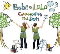 Bobs & Lolo - Connecting The Dots