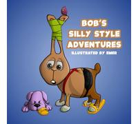 Bob's Silly Style Adventures: Bob's Wacky Wardrobe Book