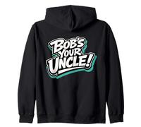 Bob's Your Uncle DIY Fixer Saying Zip Hoodie