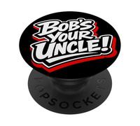 Bob's Your Uncle Handyman DIY Fixer Saying PopSockets Adhesive PopGrip