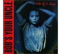 Bob's Your Uncle - Tale of 2 Legs