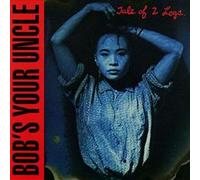 Bob's Your Uncle - Tale of Two Legs [VINYL]
