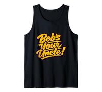 Bob's Your Uncle Ultimate Problem Solver Tank Top