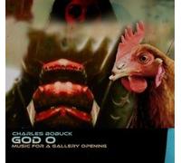Charles Bobuck – God O: Music for a Gallery Opening – CD – Deluxe