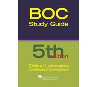 BOC Study Guide: Clinical Laboratory Certification Examinations