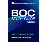 BOC Study Guide Histotechnology: Certification Examinations