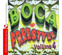 Boca Freestyle 4: We Got the Juice / Various