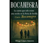 BOCANEGRA: La caseta que solo existe una noche en la Feria de Sevilla