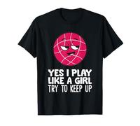 Bocce Ball- Yes I Play Like A Girl Try to Keep Up T-Shirt