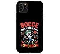 Bocce Like There's No Tomorrow Boccia Ball Case for iPhone 11 Pro Max