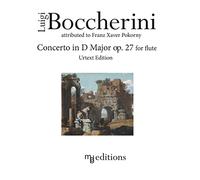 Boccherini Concerto in D Major op. 27 for Flute (Urtext Edition)