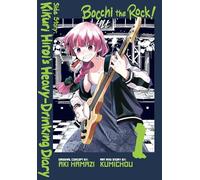 Bocchi the Rock! Side Story: Kikuri Hiroi’s Heavy-Drinking Diary, Vol. 1: Volume 1