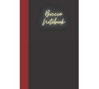 Boccia Notebook: A notebook for you to celebrate your interests and put your thoughts to paper. Great gift for the Boccia enthusiast.