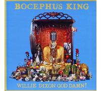 Bocephus King - Willie Dixon God Damn