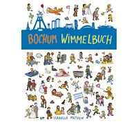Bochum Wimmelbuch: Bochum für Kinder
