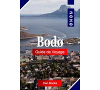 Bodø Guide de voyage 2026: Explorez les aurores boréales, les mers arctiques, les sommets montagneux et les merveilles côtières du nord de la Norvège