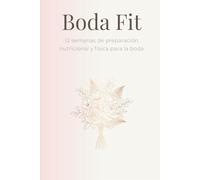 Boda Fit: Agenda de 12 semanas antes de la boda