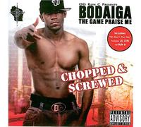 Bodaiga - Game Praise Me: Chopped & Screwed