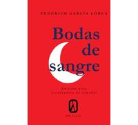 Bodas de sangre.: Edición para estudiantes de español