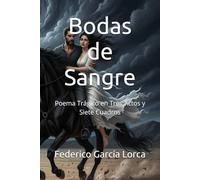 Bodas de Sangre: Poema Trágico en Tres Actos y Siete Cuadros