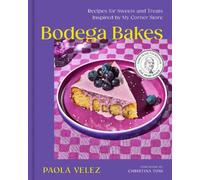 Bodega Bakes by Paola Velez, Christina Tosi - 9781454952374