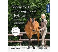 Bodenarbeit mit Stangen und Pylonen: Mit den Ub, Schope.