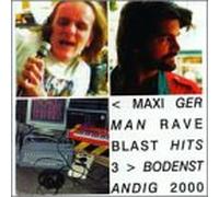 Bodenstandig 2000 - Maxi German Rave Blasts 3 [VINYL]