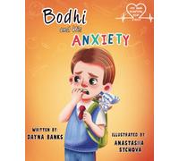 Bodhi and His Anxiety: A First Day of School Book About Courage and Managing Worry (My Own Beautiful Beat)