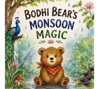 Bodhi Bear's Monsoon Magic