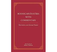 Bodhicaryavatara With Commentary: Volume 1