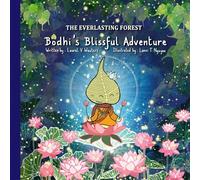 Bodhi's Blissful Adventure: The Everlasting Forest