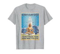Bodhi's Surf Shop It's Not Tragic to Die Doing What You Lov T-Shirt, Men, Heather Grey, X-Large