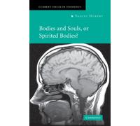 Bodies and Souls, or Spirited Bodies?