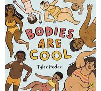 Bodies Are Cool Paperback Book