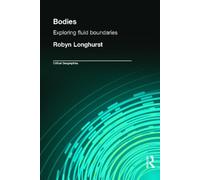 Bodies : Exploring Fluid Boundaries