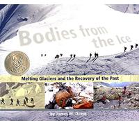 Bodies from the Ice: Melting Glaciers and the Recovery of the Past – Clarion