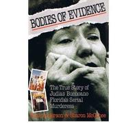 Bodies of Evidence: The True Story of Judias Buenoano Florida's Serial Murderess