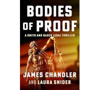 Bodies of Proof: A Legal Thriller: A Smith and Bauer Legal Thriller: 2