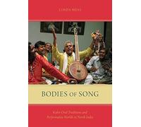 Bodies of Song: Kabir Oral Traditions and Perfo. Hess<|