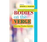 Bodies on the Verge: Queering Pauline Epistles (Semeia Studies)