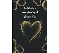 BodiKouture Transforming to a Greater You