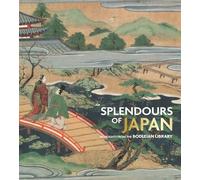 Bodleian Library Pub - Splendours of Japan Highlights from the Bodle - M245z