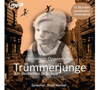 Bodo Henkel - Trümmerjunge-Ein Deutsches Schicksal.Mp3-Version