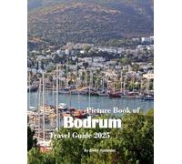 Bodrum: A Beautiful Visual Journey for Travel and Photography Lovers