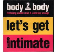 Body 2 Body Featuring Donnell Rush & Chantay Savage - Let's Get Intimate