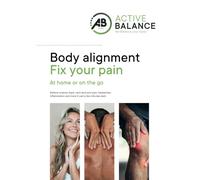 Body alignment fix your pain: At home or on the go (interactive video book): Relieve sciatica, back, neck and joint pain, headaches, inflammation and more in just a few minutes daily