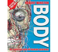 Body: An amazing tour of human anatomy